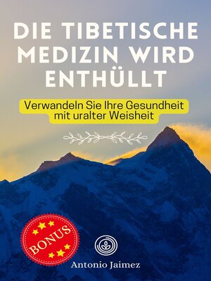 cover image of Die tibetische Medizin wird enthüllt
